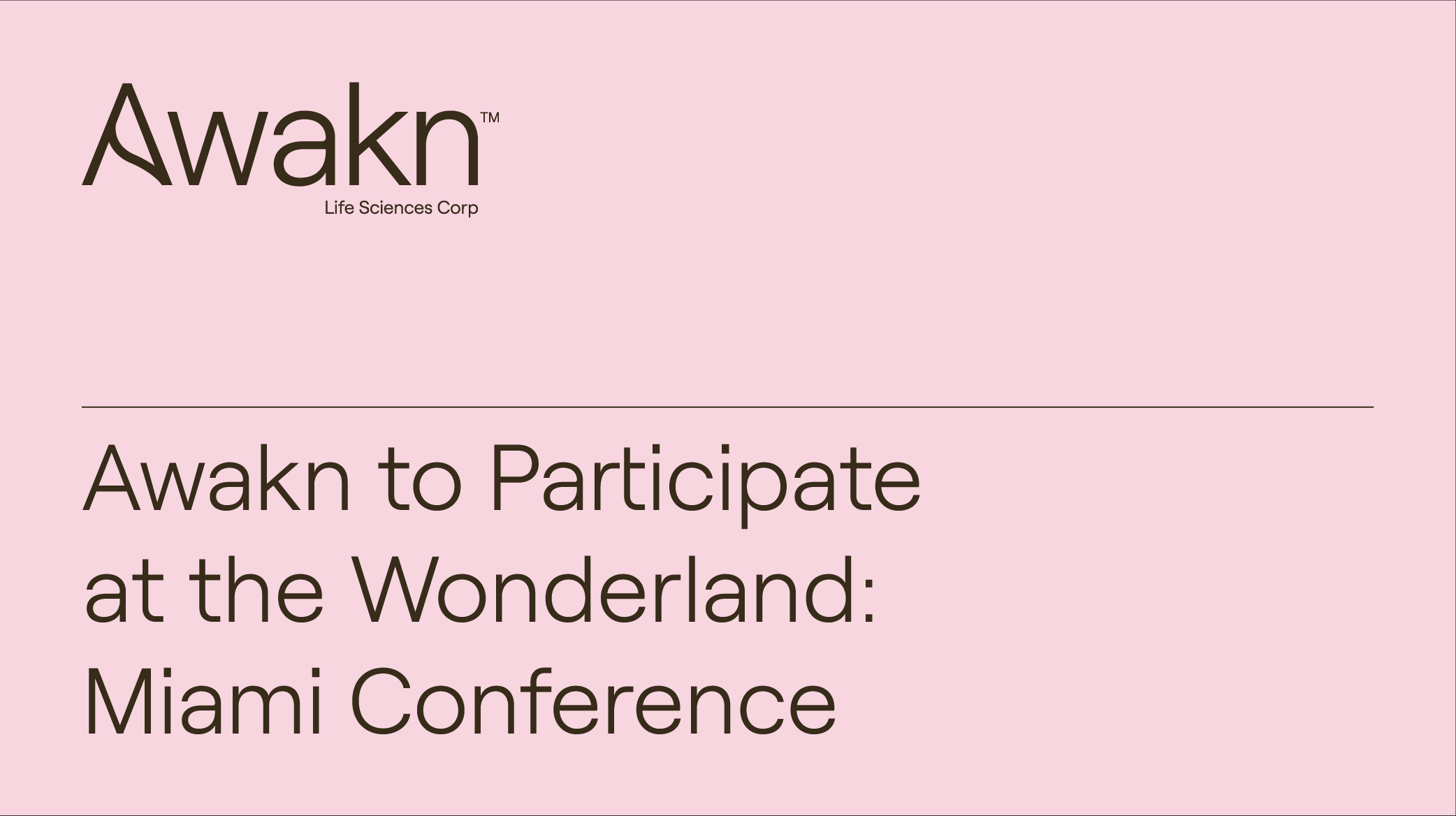 Awakn Life Sciences to Participate at the Wonderland: Miami Conference in November 2021