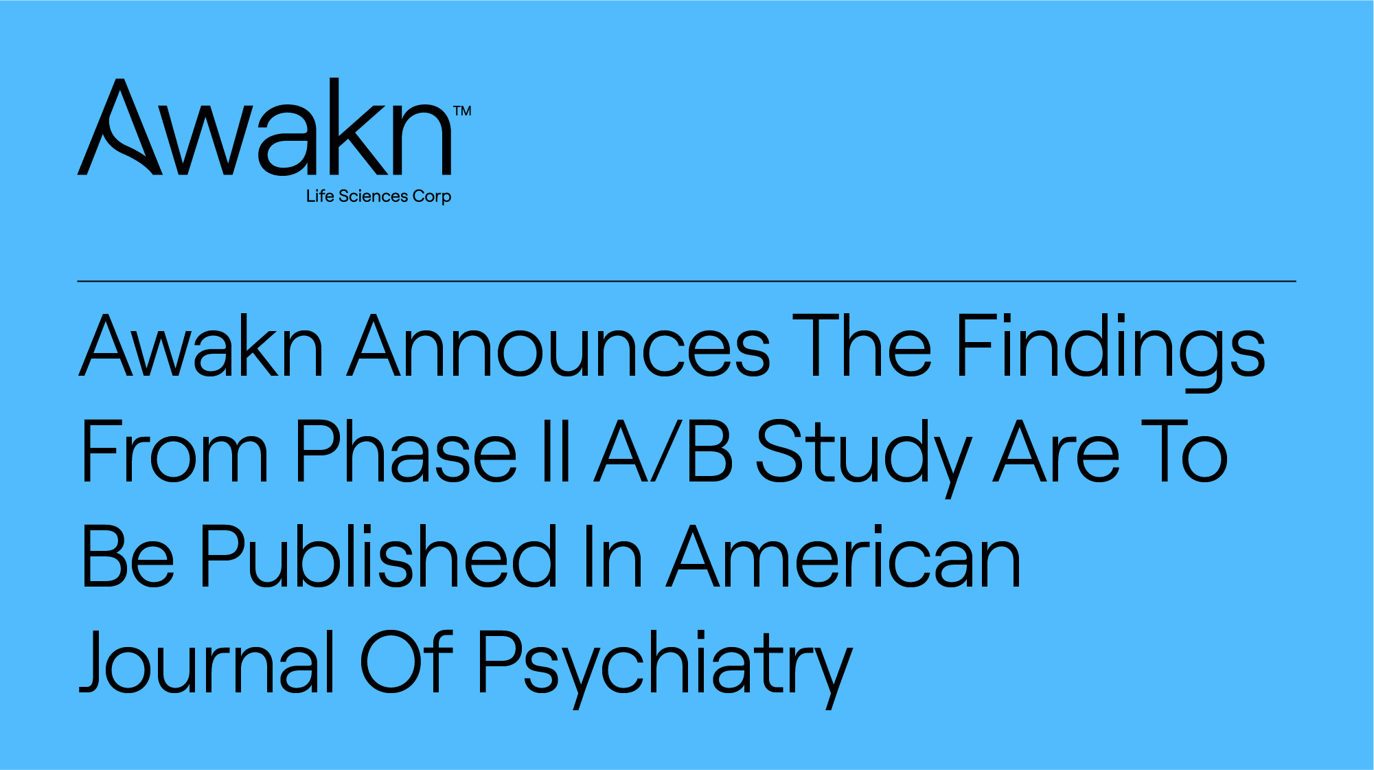 Awakn Announces The Findings From Phase Ii A/B Study Are To Be Published In American Journal Of Psychiatry