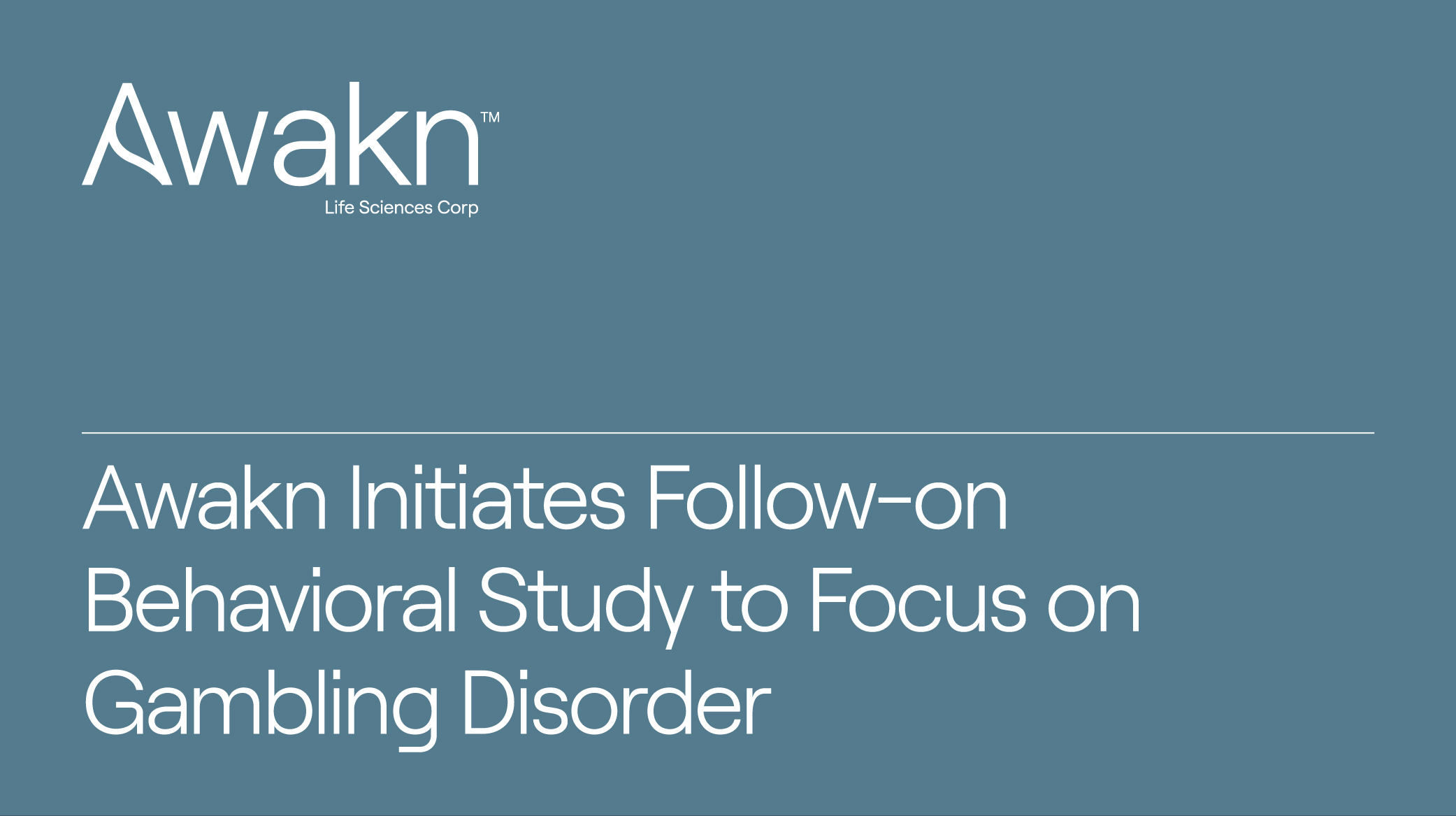 Awakn Life Sciences Initiates Follow-on Behavioral Study to Focus on Gambling Disorder