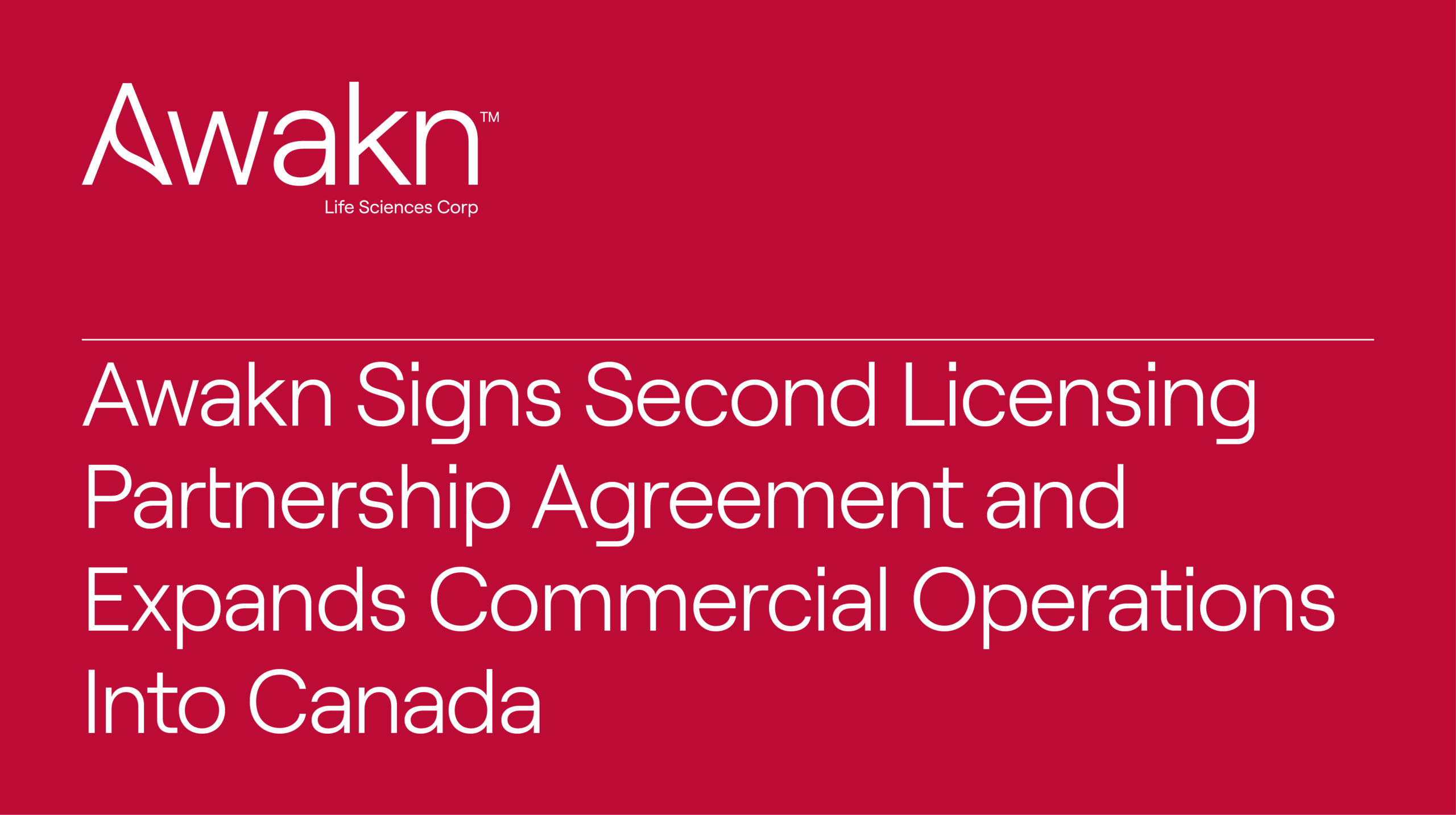 Awakn Life Sciences Signs Second Licensing Partnership Agreement And Expands Commercial Operations Into Canada