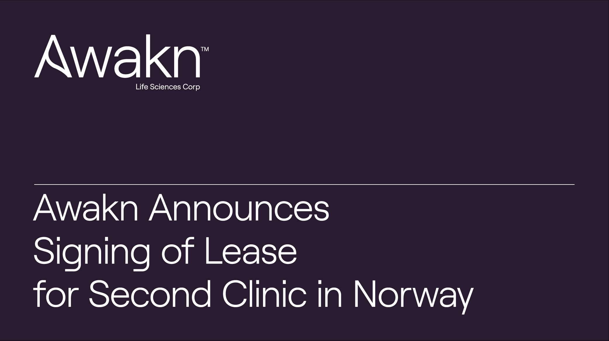 Awakn Announces Signing of Lease for Second Clinic in Norway