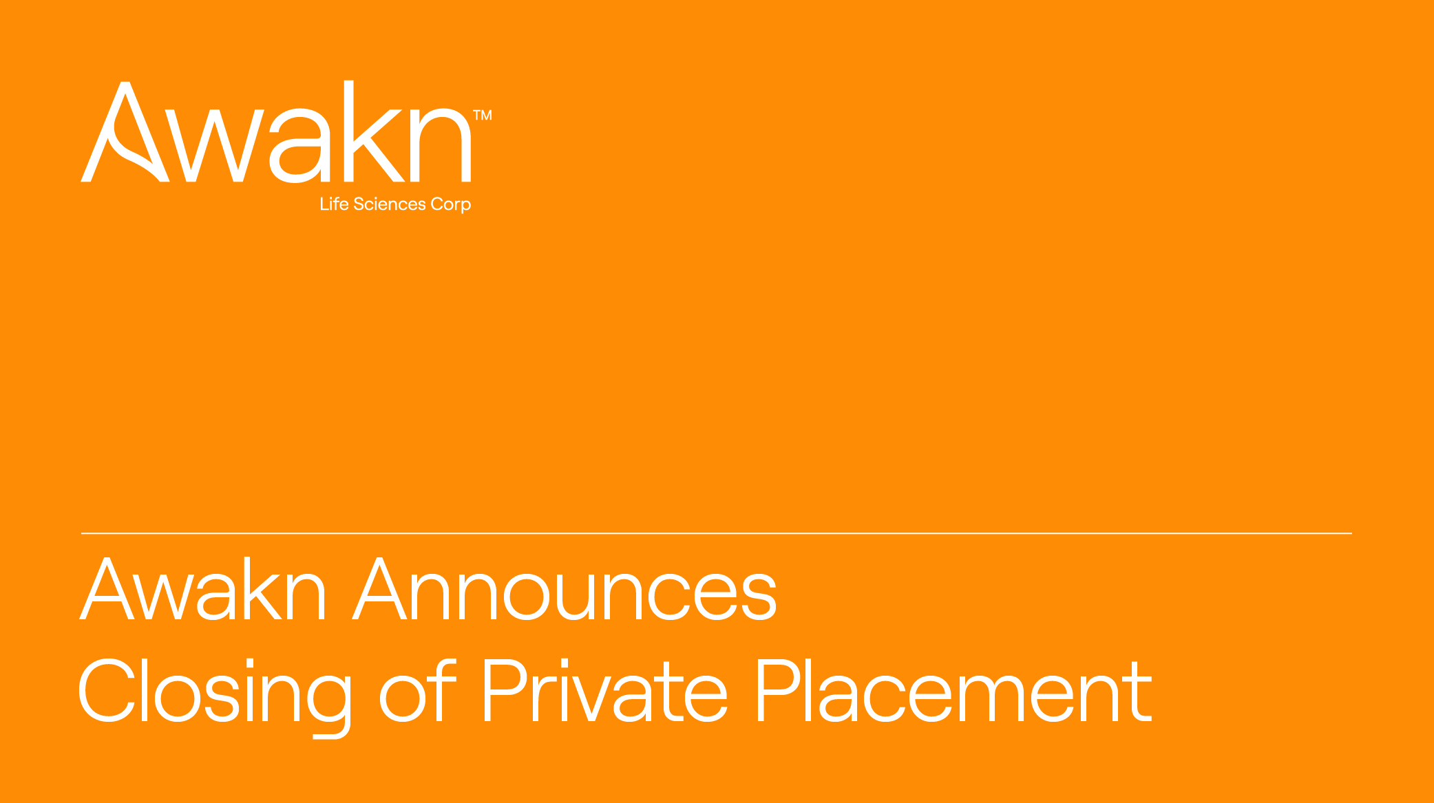 Awakn Life Sciences Announces Private Placement