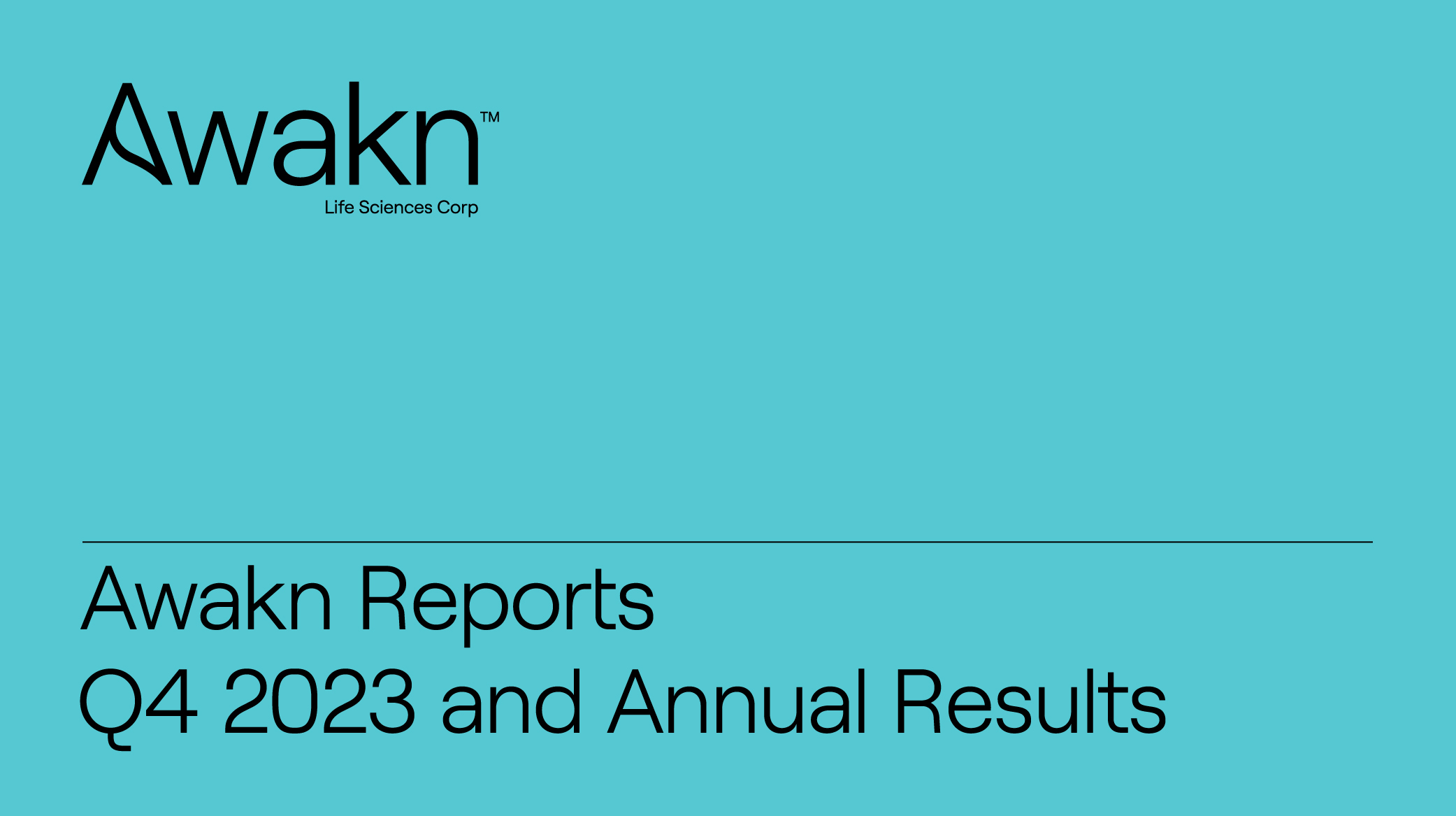 AWAKN LIFE SCIENCES REPORTS Q4 2023 AND ANNUAL RESULTS