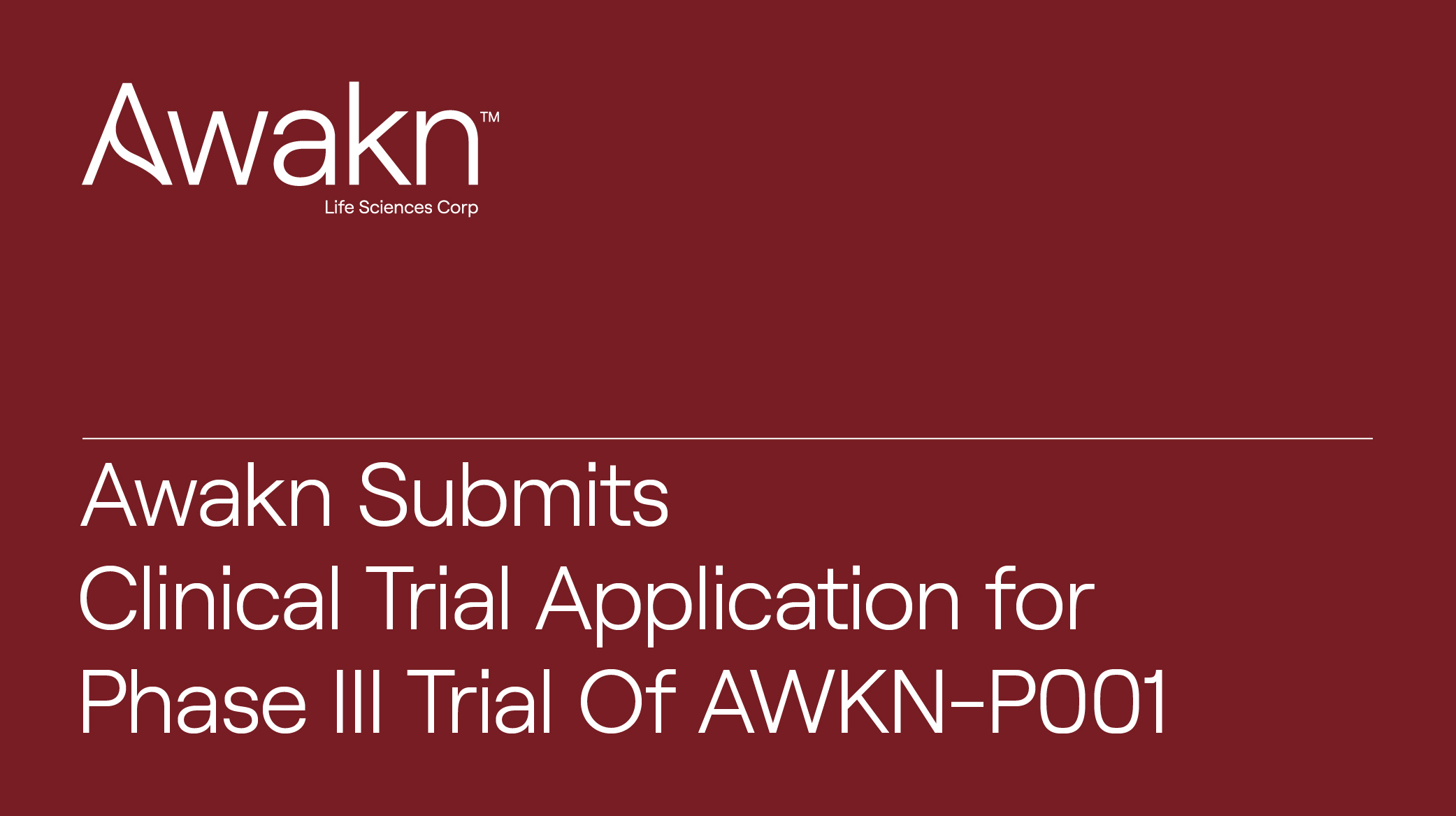 Awakn Life Sciences Submits Clinical Trial Application for Phase III Trial Of AWKN-P001